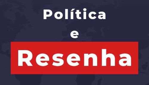 Política e Resenha